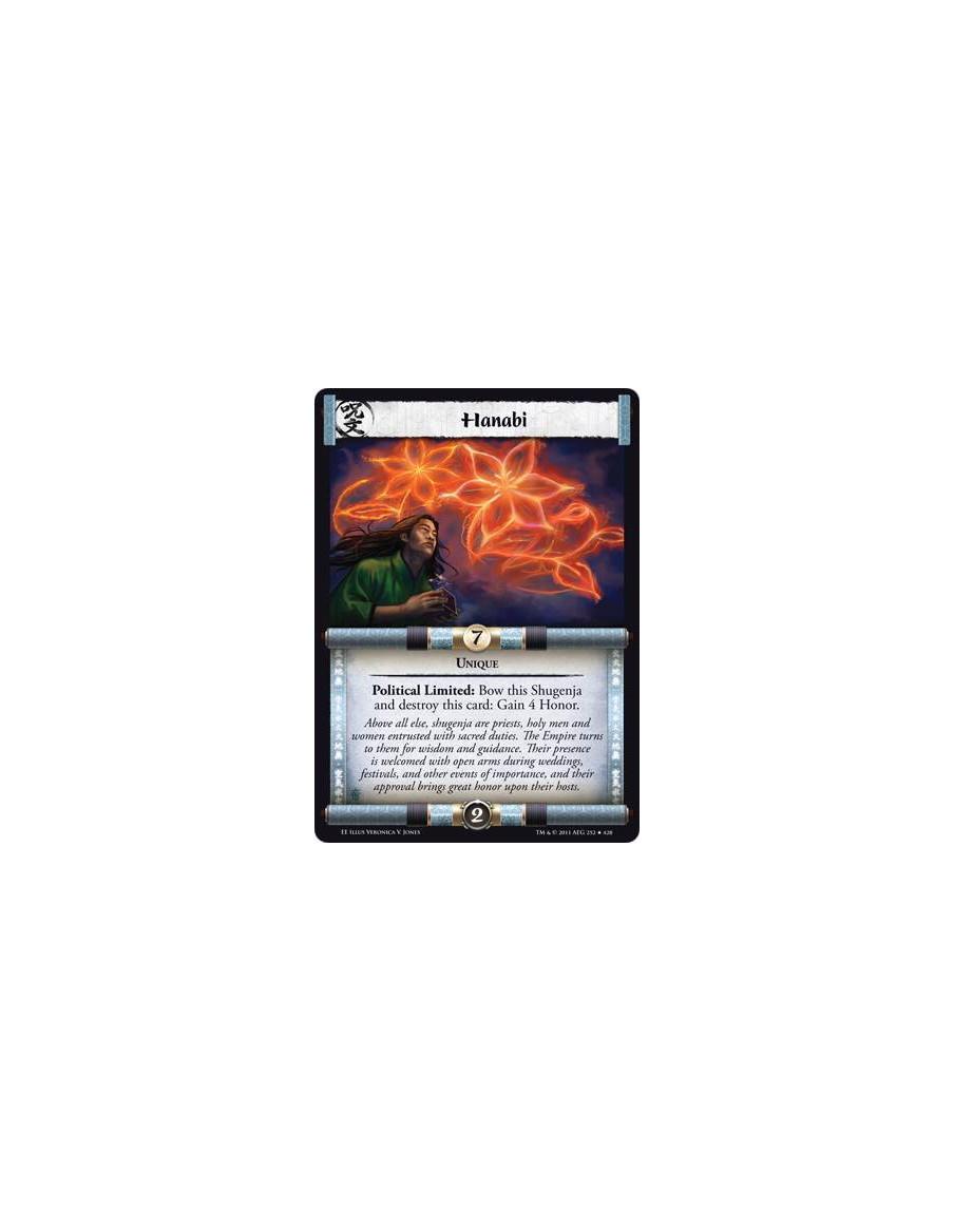 Hanabi  - UniquePolitical Limited: Bow this Shugenja and destroy this card: Gain 4 Honor.