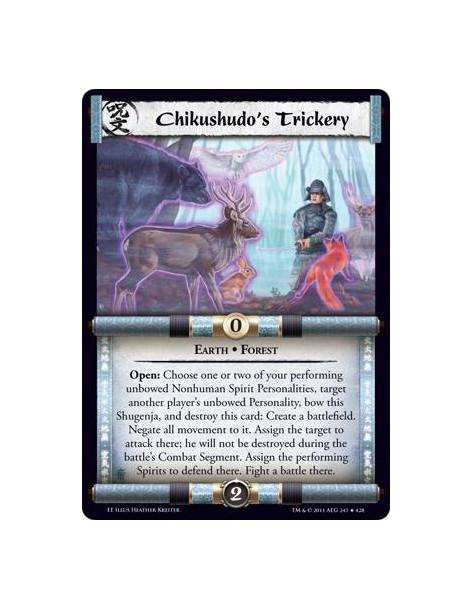 Chikushudo's Trickery  - Earth • ForestOpen: Choose one or two of your performing unb owed Nonhuman Spirit Personalities, target
