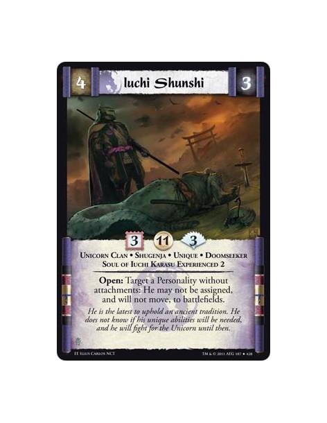 Iuchi Shunshi  - Unicorn Clan • Shugenja • Unique • Doomseeker • Soul of iuchi Karasu Experienced 2Open: Target a Personality wi