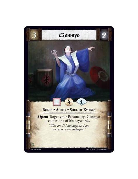 Genmyo  - Ronin • Actor • Soul of KyogenOpen: Target your Personality: Genmyo copies one of his keywords.