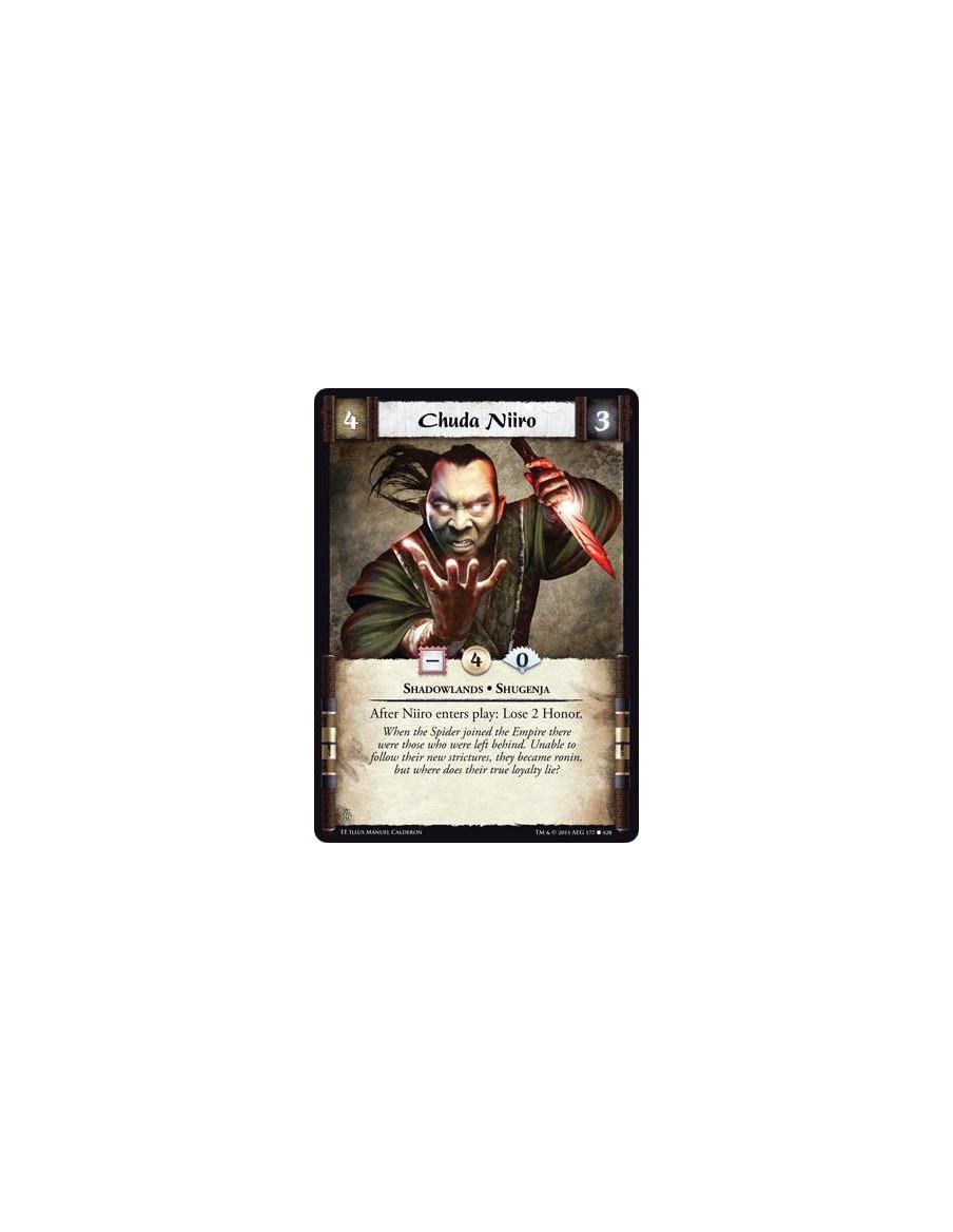 Chuda Niiro  - Shadowlands • ShugenjaAfter Niiro enters play: Lose 2 Honor.
