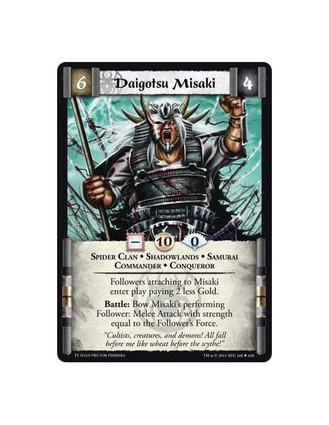 Daigotsu Misaki  - Spider Clan • Shadowlands • Samurai • Commander • ConquerorFollowers attaching to Misaki enter play paying 2