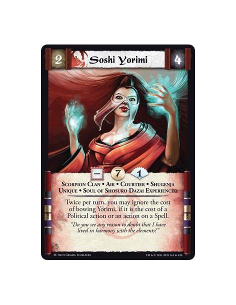 Soshi Yorimi  - Scorpion Clan • Air • Courtier • Shugenja • Unique • Soul of Shosuro Dazai ExperiencedTwice per turn, you may ig