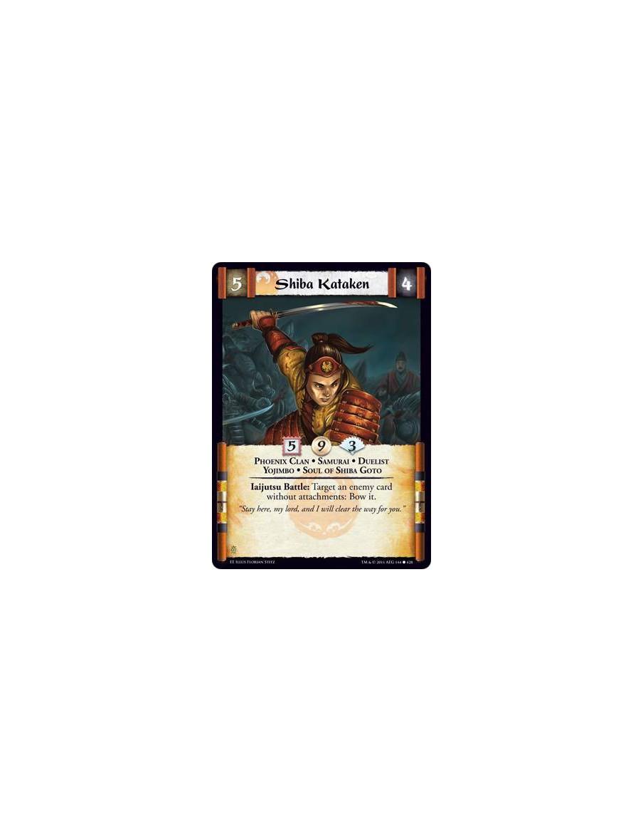 Shiba Kataken  - Phoenix Clan • Samurai • Duelist • Yojimbo • Soul of Shiba GotoIaijutsu Battle: Target an enemy card without at