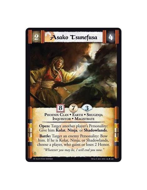 Asako Tsunefusa  - Phoenix Clan • Earth • Shugenja • Inquisitor • MagistrateOpen: Target another player’s Personality: Give him