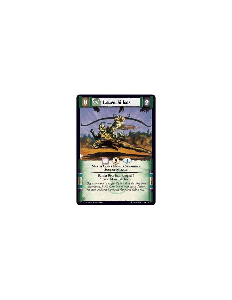 Tsuruchi Isas  - Mantis Clan • Naval • Skirmisher • Soul of MukamiBattle: Bow Isas: Ranged 3 Attack. Move Isas home.