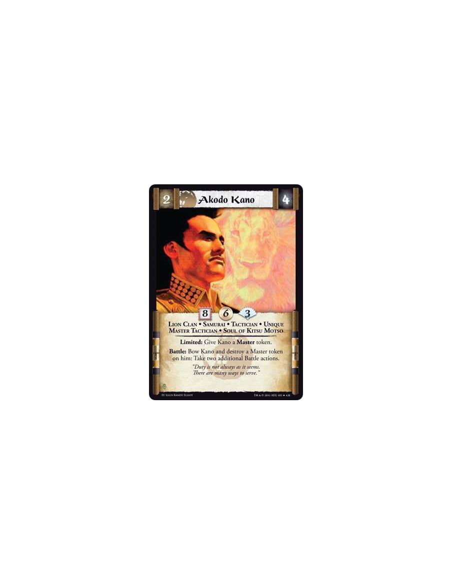 Akodo Kano  - Lion Clan • Samurai • Tactician • Unique • Master Tactician • Soul of Kitsu MotsoLimited: Give Kano a Master token