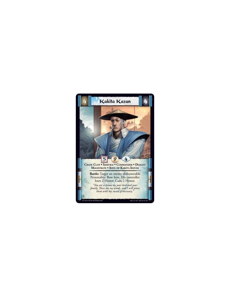 Kakita Kazan  - Crane Clan • Samurai • Commander • Duelist • Magistrate • Soul of Kakita IdzukiBattle: Target an enemy dishonora