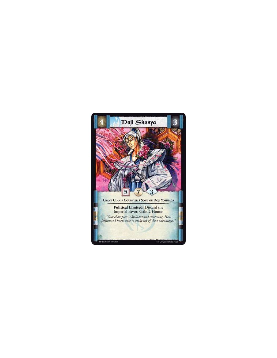 Doji Shunya  - Crane Clan • Courtier • Soul of Doji YoshiagaPolitical Limited: Discard the Imperial Favor: Gain 2 Honor.