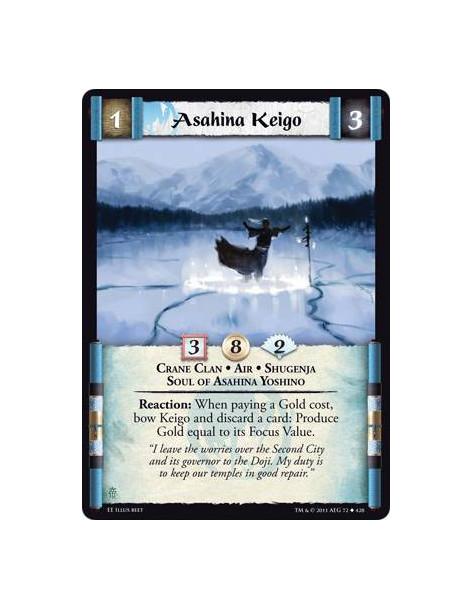 Asahina Keigo  - Crane Clan • Air • Shugenja • Soul of Asahina YoshinoReaction: When paying a Gold cost, bow Keigo and discard a