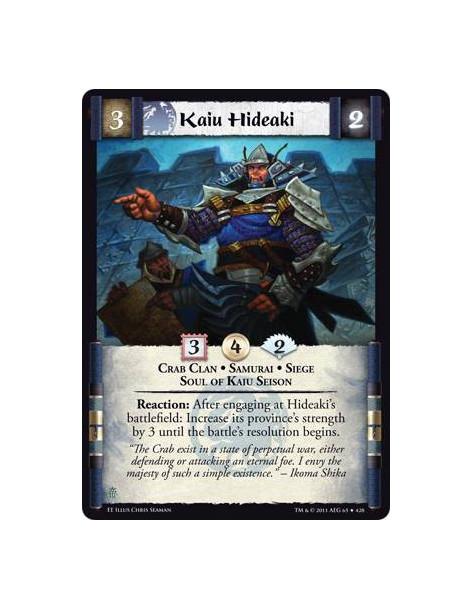 Kaiu Hideaki  - Crab Clan • Samurai • Siegue • Soul of Kaiu SeisonReaction: After engaging at Hideaki’s battlefield: Increase it