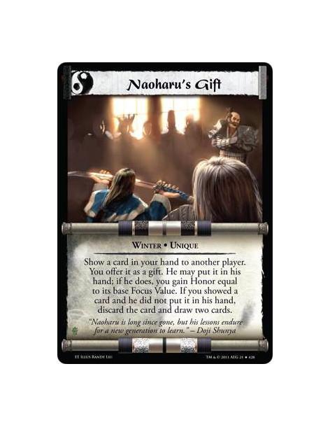 Naoharu's Gift  - Winter • UniqueShow a card in your hand to another player. You offer it as a gift. He may put it in his hand;