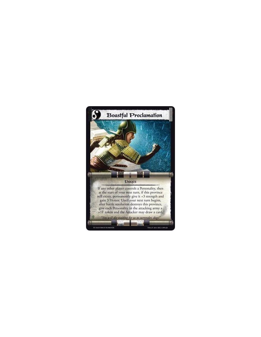 Boastful Proclamation  - UniqueIf any other player controls a Personality, then at the start of your next turn, if this province