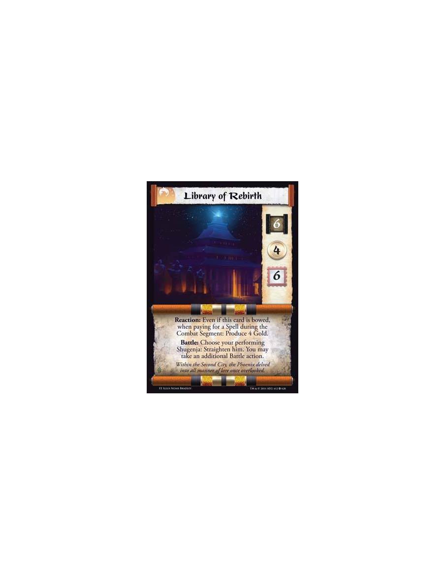 Library of Rebirth  - Reaction: Even if this card is bowed, when paying for a Spell during the Combat Segment: Produce 4 Gold. B