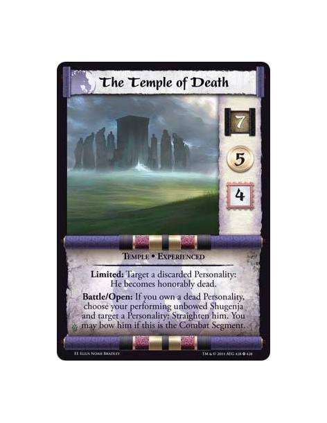 The Temple of Death Exp  - Temple • ExperiencedLimited: Target a discarded Personality: He becomes honorably dead. Battle/Open: