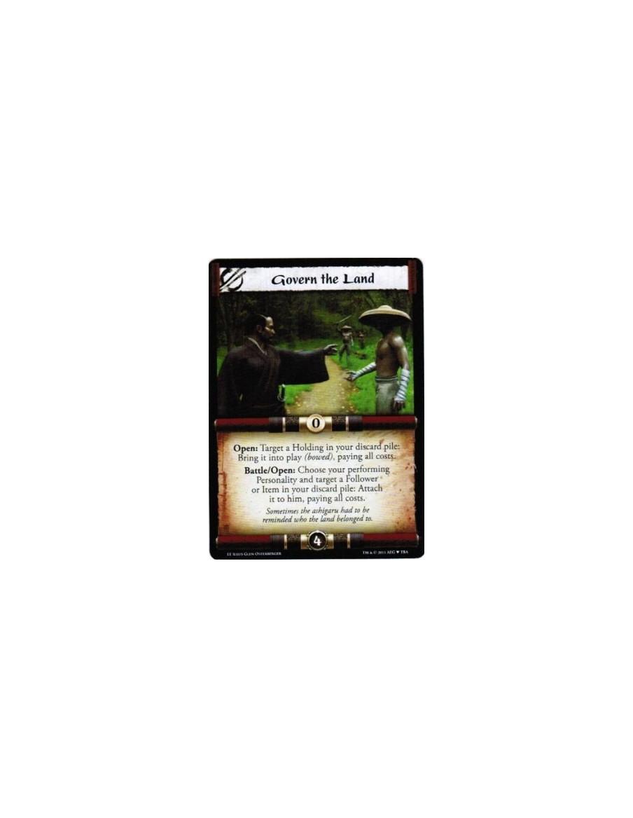 Govern the Land  - Open: Target a Holding in your discard pile: Bring it into play (bowed), paying all costs.  Battle/Open: Choo
