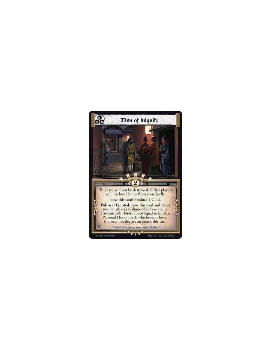 Den of Iniquity  - This card will not be destroyed. Other players will not lose Honor your Spells.  Bow this card: Produce 2 Gol