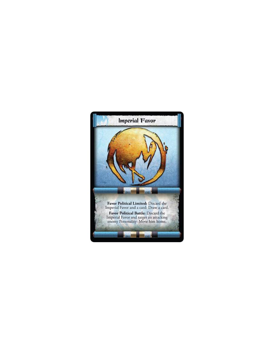 Imperial Favor (Crane)  - Favor Political Limited: Discard the Imperial Favor and a card: Draw a card.  Favor Political Battle: 