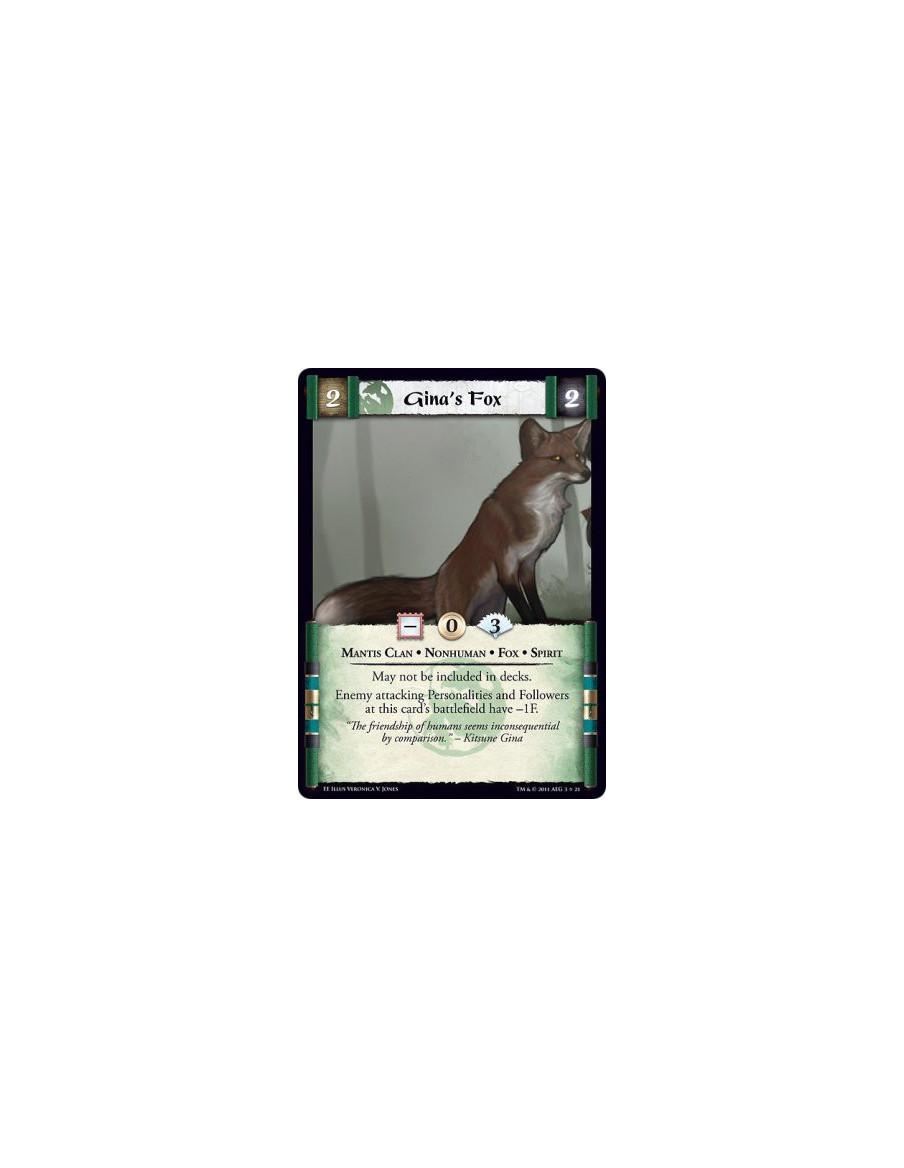 Gina's Fox  - Mantis Clan • Nonhuman • Fox • SpiritMay not be included in decks.  Enemy attacking Personalities and Followers at
