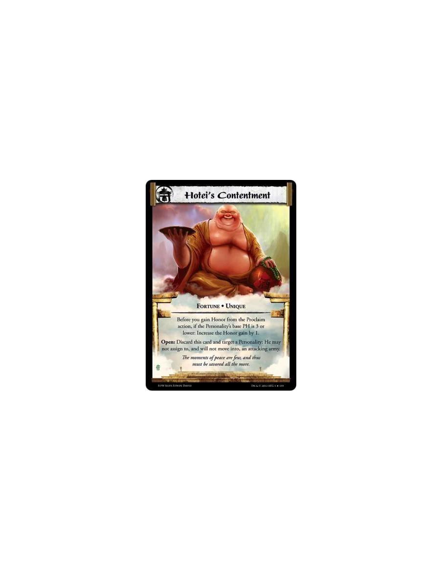 Hotei's Contentment  - Fortune • UniqueBefore you gain Honor from the Proclaim action, if the Personality's base PH is 3 or lowe