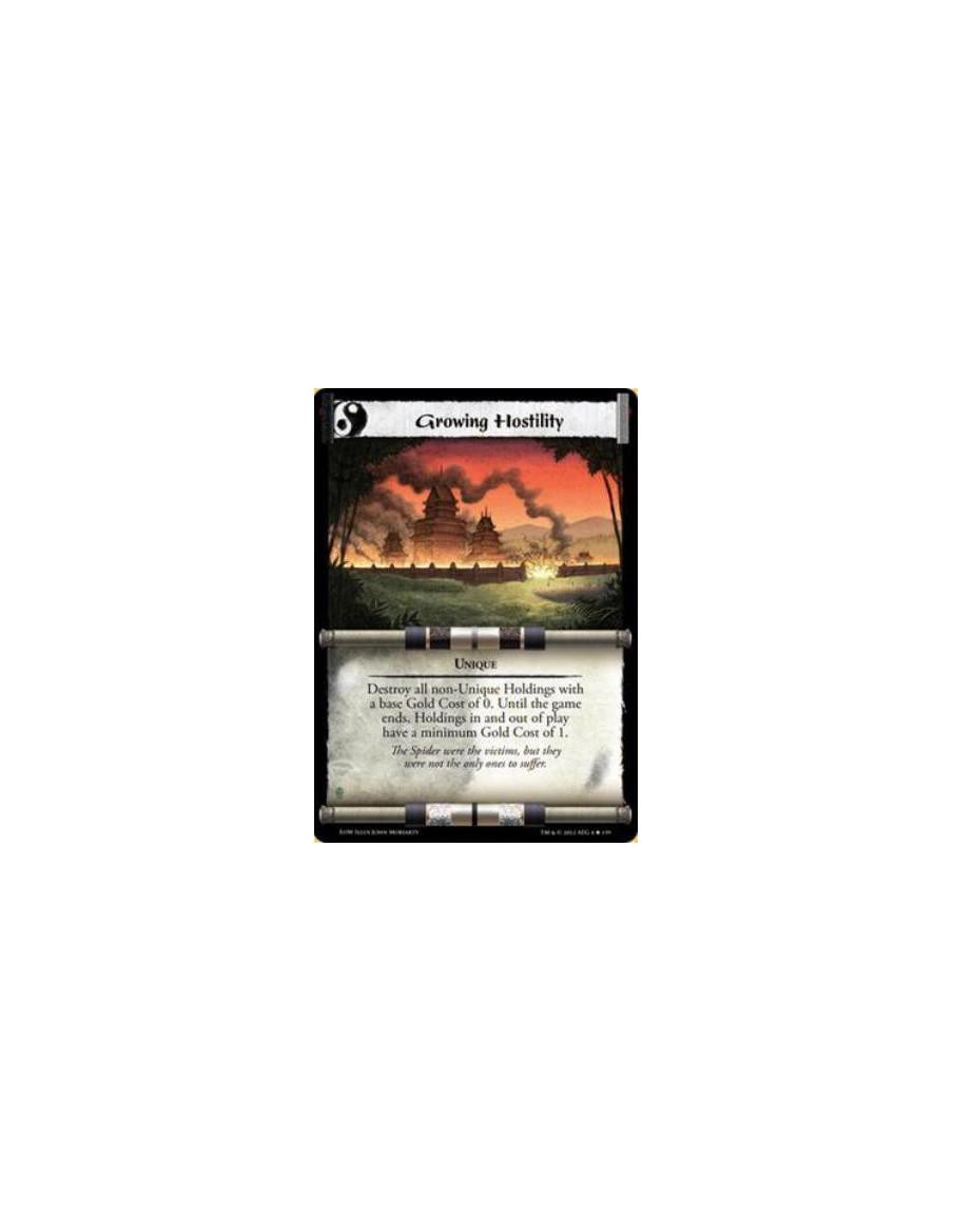 Growing Hostility  - UniqueDestroy all Non-Unique Holdings with a base Gold Cost of 0. Until the game ends, Holdings in and out 