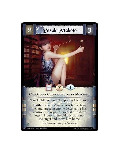 Yasuki Makoto  - Crab Clan • Courtier • Kolat • MerchantYour Holdings enter play paying 1 less Gold. Battle: Even if Makoto is a