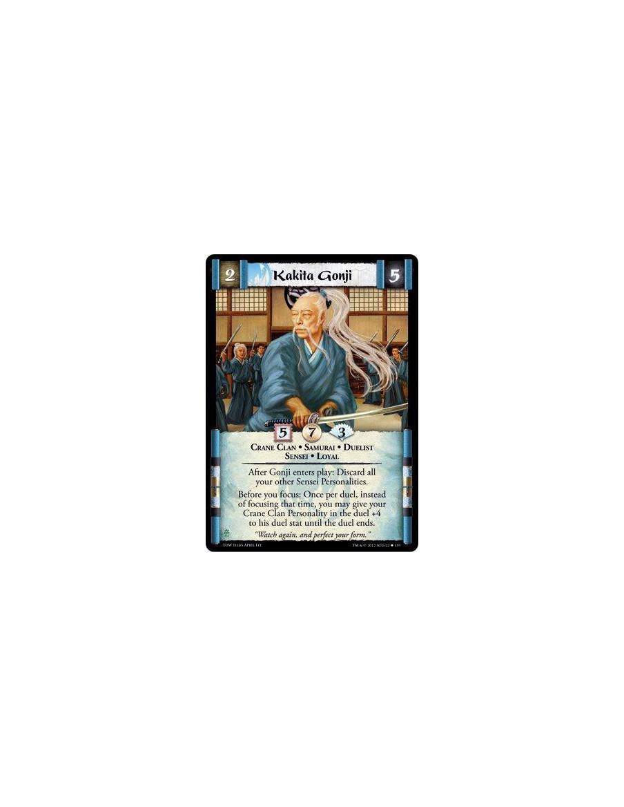 Kakita Gonji  - Crane Clan • Samurai • Duelist • Sensei • LoyalAfter Gonji enters play: Discard all your other Sensei Personalit