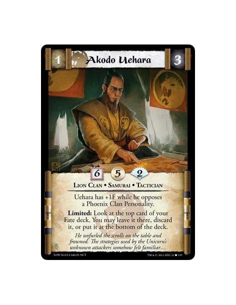 Akodo Uehara  - Lion Clan • Samurai • TacticianUehara has +1F while he opposes a Phoenix Clan Personality. Limited: Look at the