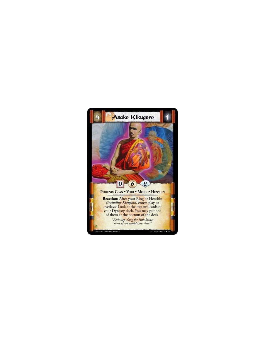 Asako Kikugoro  - Phoenix Clan • Void • Monk • HenshinReaction: After your Ring or Henshin (including Kikugoro) enters play or o