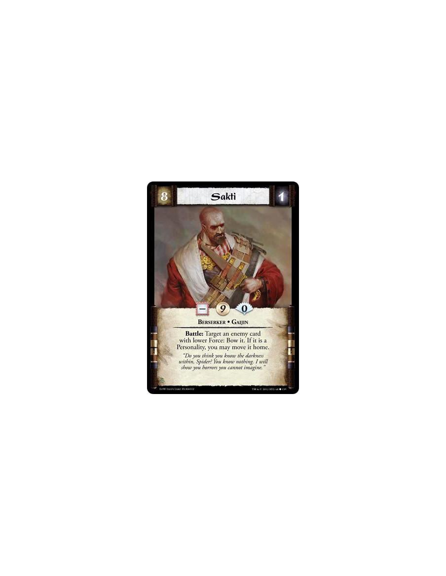 Sakti  - Berserker * GaijinBattle: Target an enemy card with lower Force: Bow it. If it is a Personality, you may move it home.