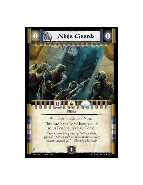 Ninja Guards  - NinjaWill only attach to a Ninja. This card has a Force bonus equal to its Personality’s base Force