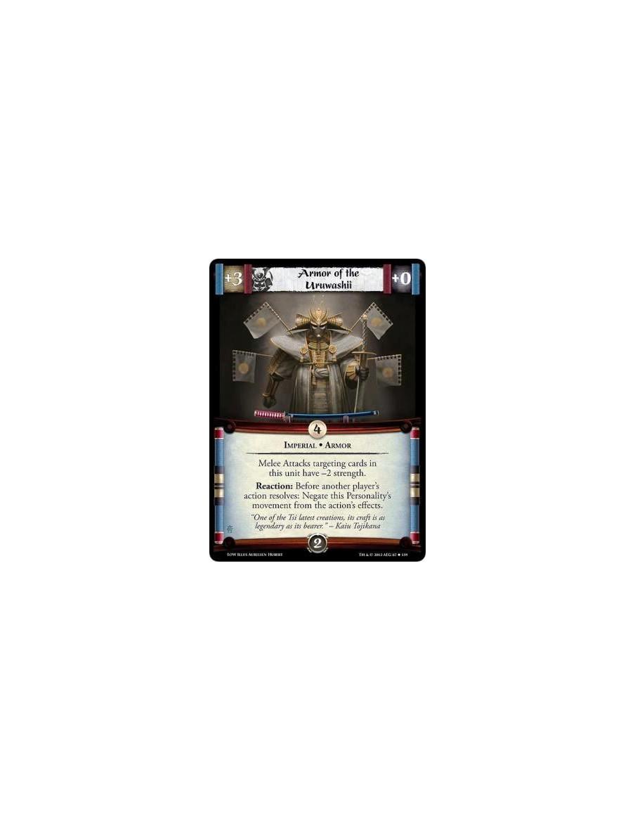 Armor of the Uruwashii  - Imperial • ArmorMelee Attacks targeting cards in this unit have -2 strength. Reaction: Before another 