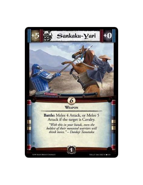 Sankaku-Yari  - WeaponBattle: Melee 4 Attack, or Melee 5 Attack if the target is Cavalry