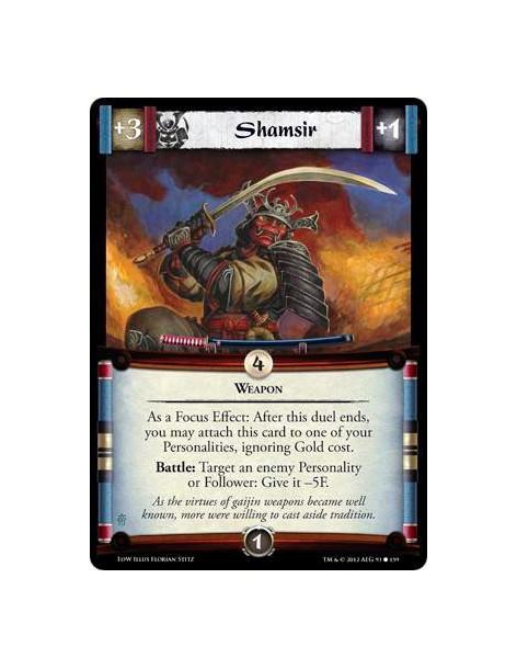 Shamsir  - WeaponAs a Focus Effect: After this duel ends, you may attach this card to one of your Personalities, ignoring Gold c