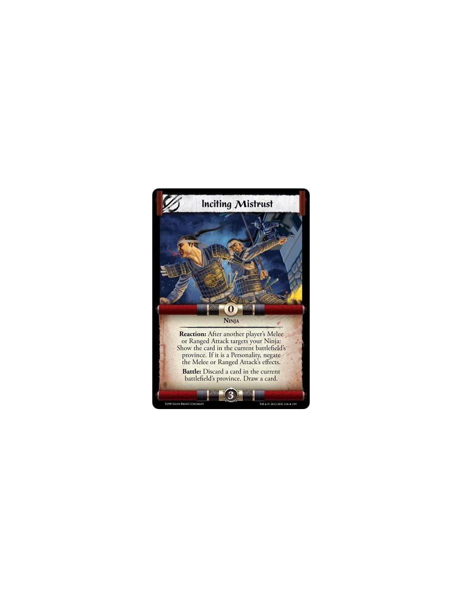 Inciting Mistrust  - NinjaReaction: After another player's Melee or Ranged Attack targets your Ninja: Show the card in the curre