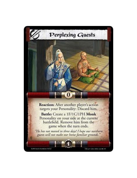 Perplexing Guests  - Reaction: After another player’s action targets your Personality: Discard him. Battle: Create a 1F/1C/1PH M