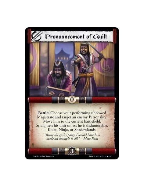 Pronouncement of Guilt  - Battle: Choose your performing unbowed Magistrate and target an enemy Personality: Move him to the cur