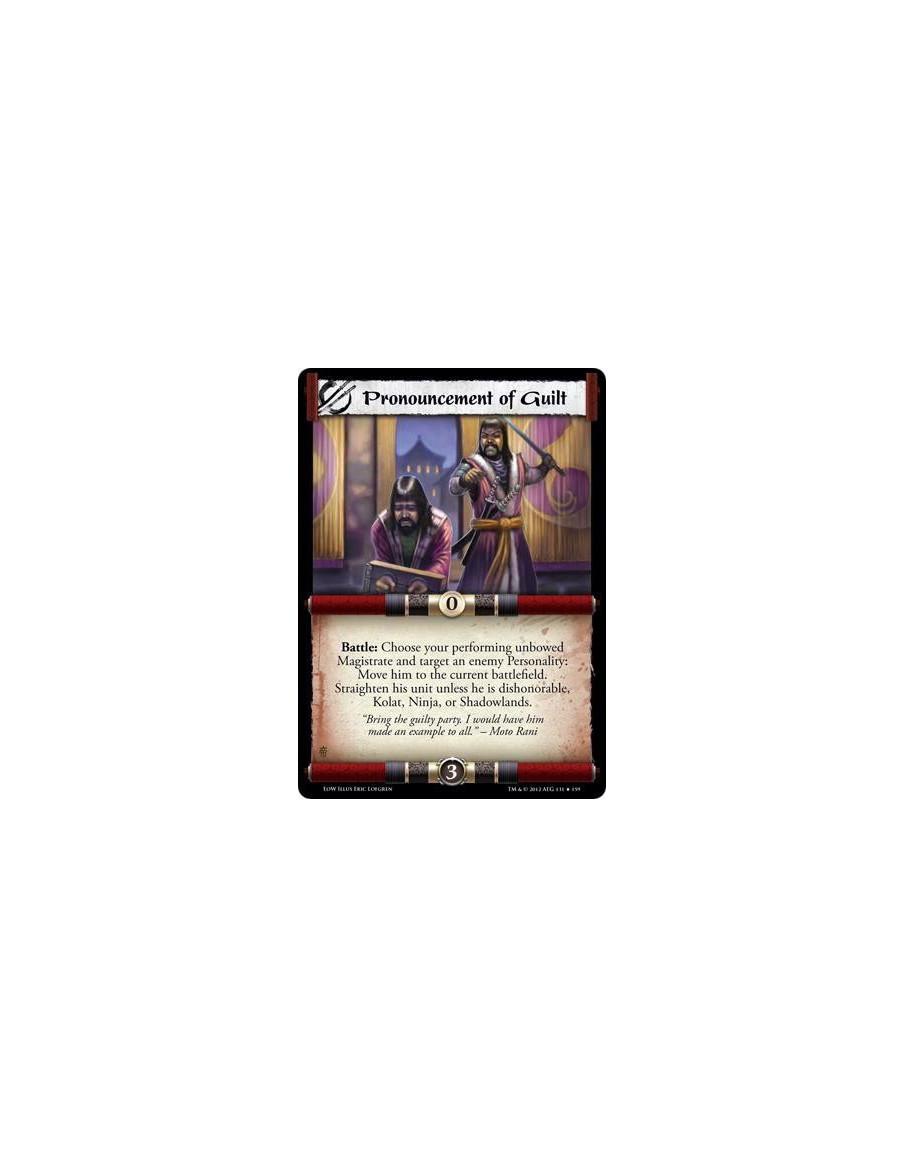 Pronouncement of Guilt  - Battle: Choose your performing unbowed Magistrate and target an enemy Personality: Move him to the cur