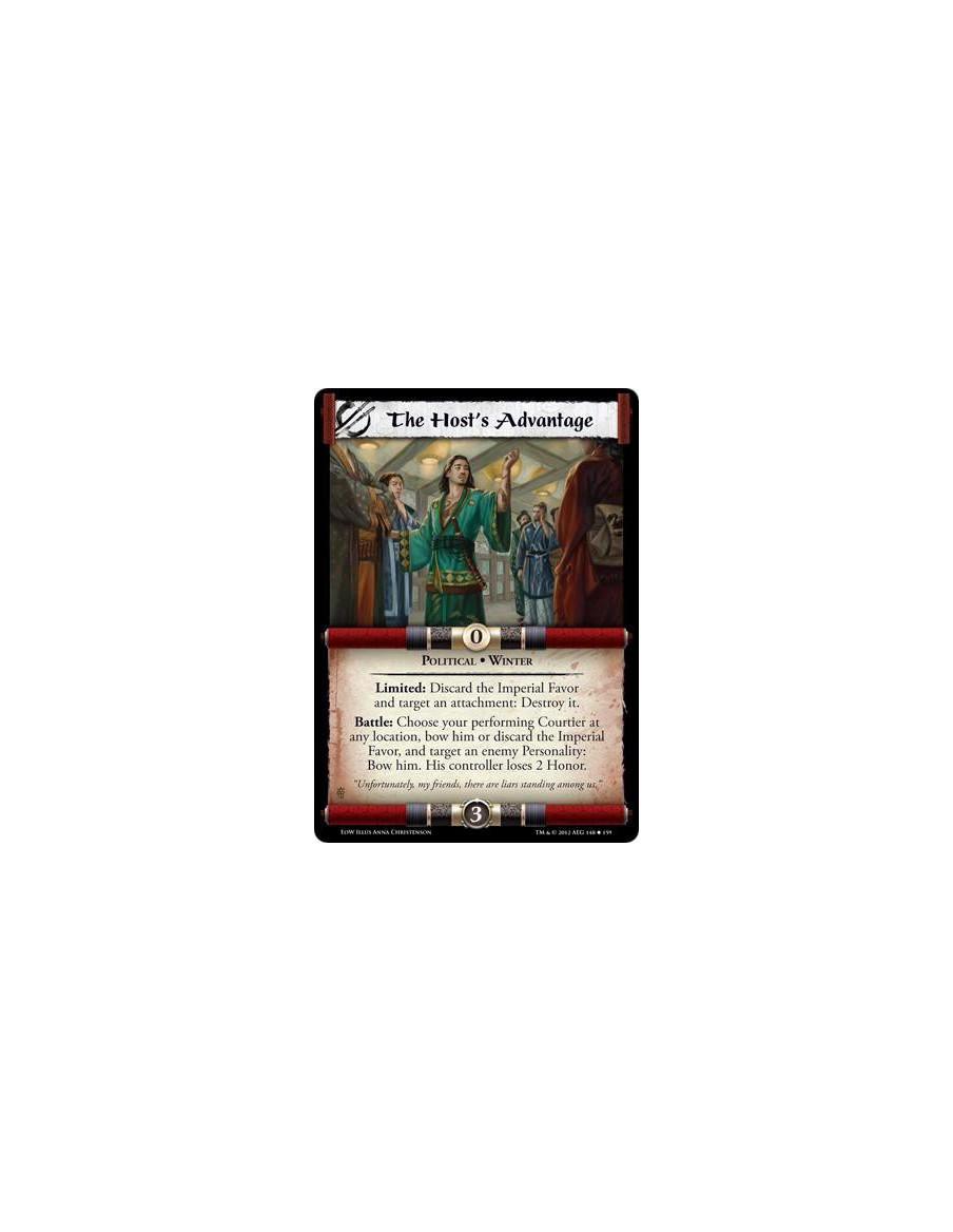 The Host's Advantage  - Political • WinterLimited: Discard the Imperial Favor and target an attachment: Destroy it. Battle: Choo