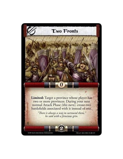 Two Fronts  - Limited: Target a province whose player has two or more provinces: During your next normal Attack Phase (this turn