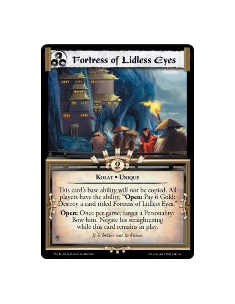 Fortress of Lidless Eyes  - Kolat • UniqueThis card’s base ability will not be copied. All players have the ability, “Open: Pay