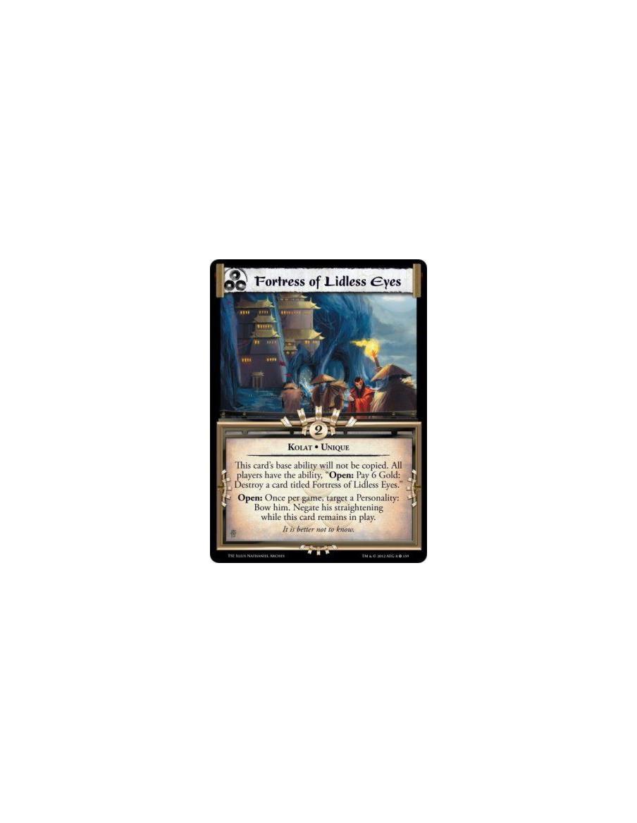 Fortress of Lidless Eyes  - Kolat • UniqueThis card’s base ability will not be copied. All players have the ability, “Open: Pay 