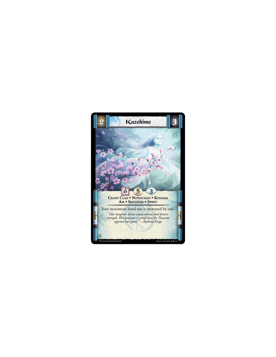 Kazehime  - Crane Clan • Nonhuman • Kodama • Air • Shugenja • SpiritYour maximum hand size is increased by one.