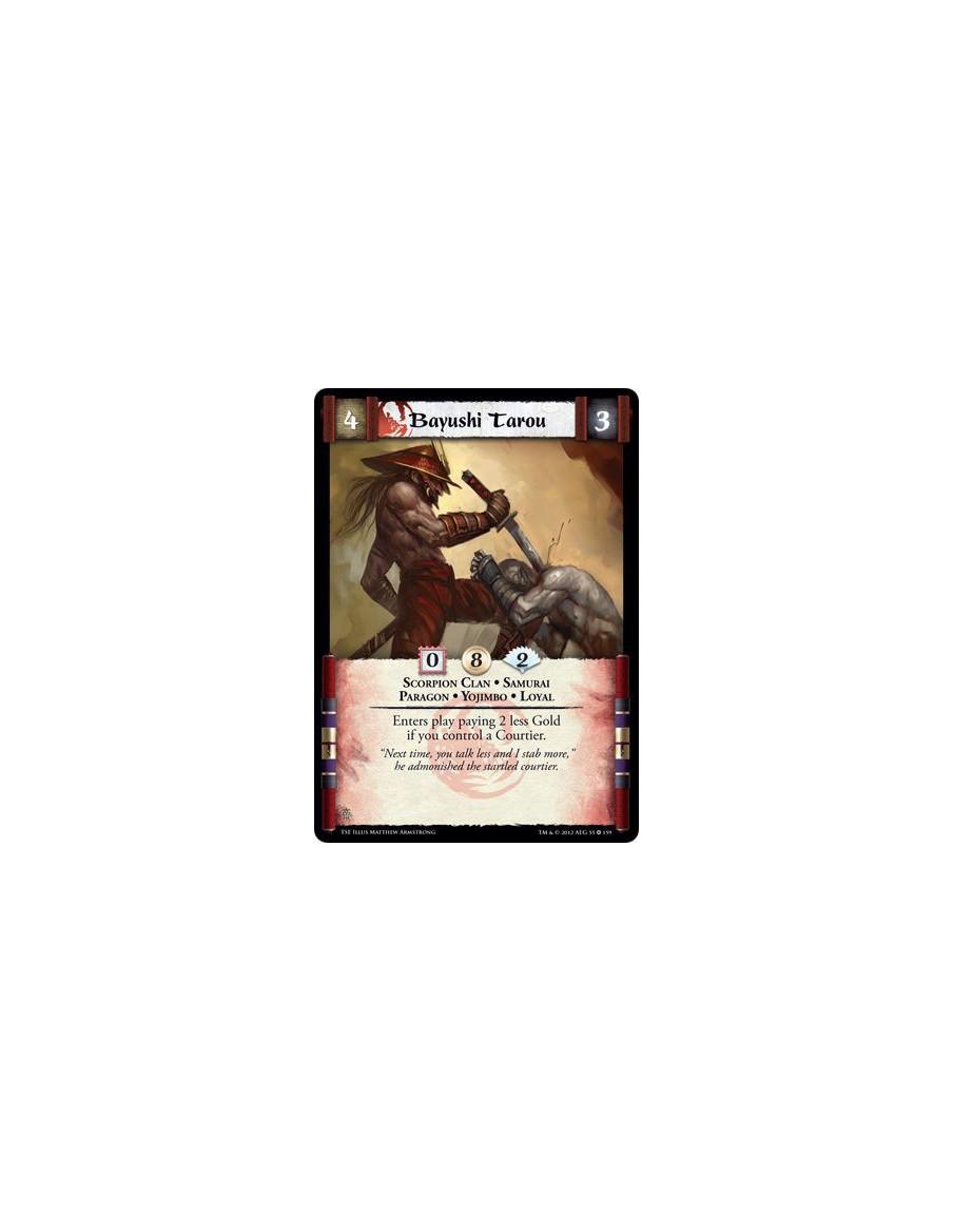 Bayushi Tarou  - Scorpion Clan • Samurai • Paragon • Yojimbo • LoyalEnters play paying 2 less Gold if you control a Courtier