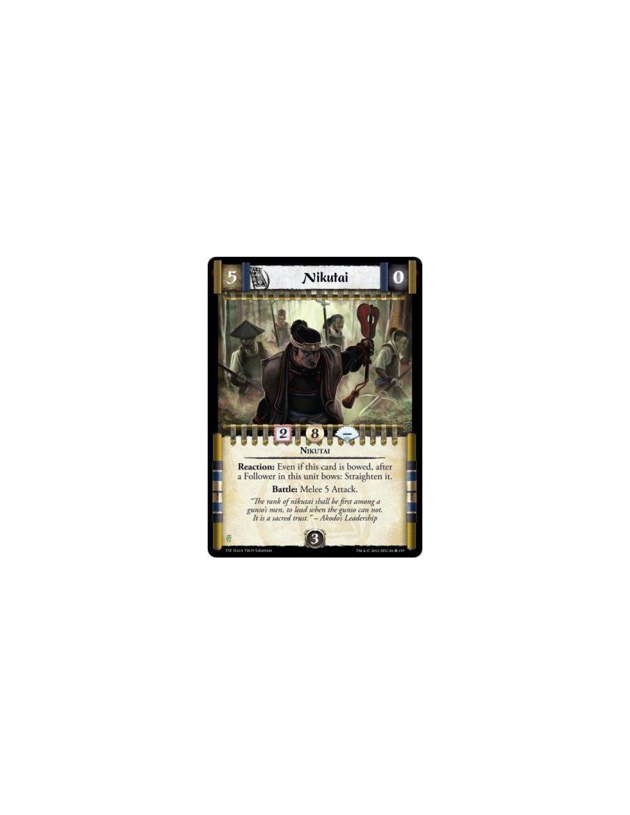 Nikutai  - NikutaiReaction: Even if this card is bowed, after a Follower in this unit bows: Straighten it. Battle: Melee 5 Attac