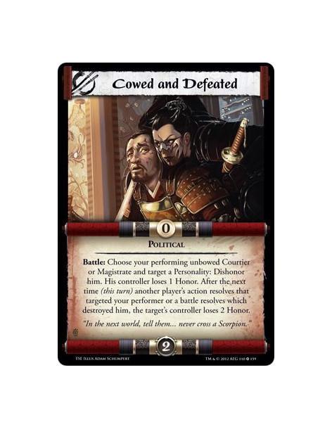 Cowed and Defeated  - PoliticalBattle: Choose your performing unbowed Courtier or Magistrate and target a Personality: Dishonor