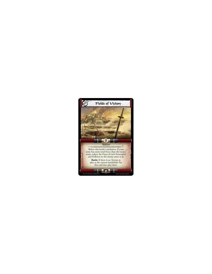 Fields of Victory  - TerrainBefore this battle’s resolution: If your army has more total Force than the enemy army, reduce the F