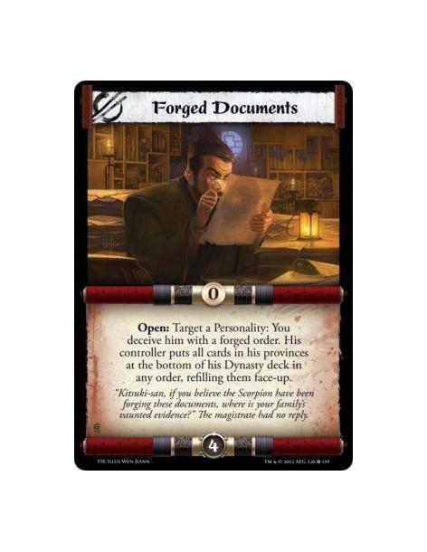 Forged Documents  - Open: Target a Personality: You deceive him with a forged order. His controller puts all cards in his provin