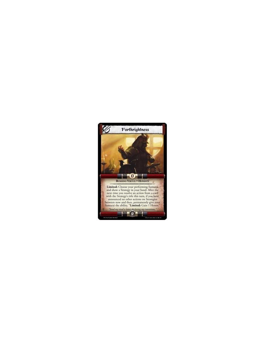 Forthrightness  - Bushido Virtue • HonestyLimited: Choose your performing Samurai and show a Strategy in your hand: After the ne