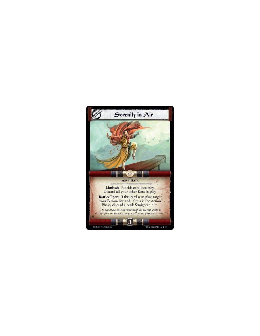 Serenity in Air  - Air • KataLimited: Put this card into play. Discard all your other Kata in play. Battle/Open: If this card is